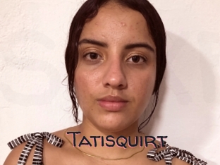 Tatisquirt