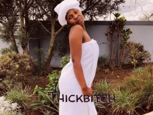 Thickbitch