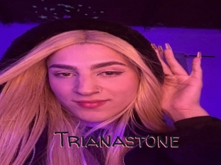 Trianastone