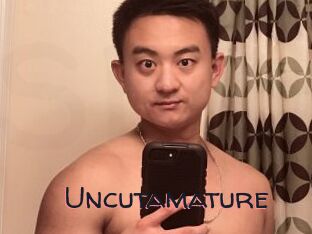 Uncutamature