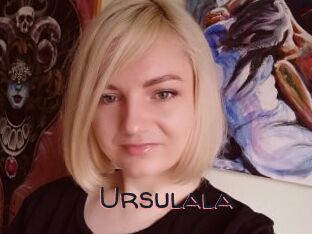 Ursulala