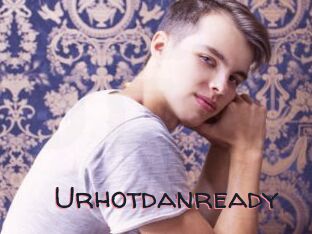 Urhotdanready