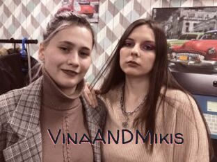 VinaANDMikis