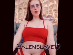 Valenslave19