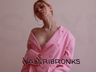 Valeribronks