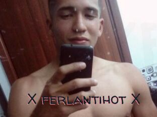 X_ferlantihot_X