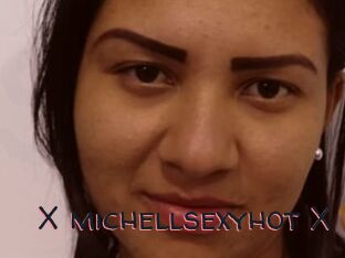 X_michellsexyhot_X