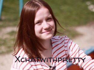 Xchatwithpretty