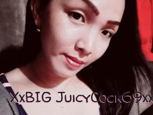 XxBIG_JuicyCock69xx